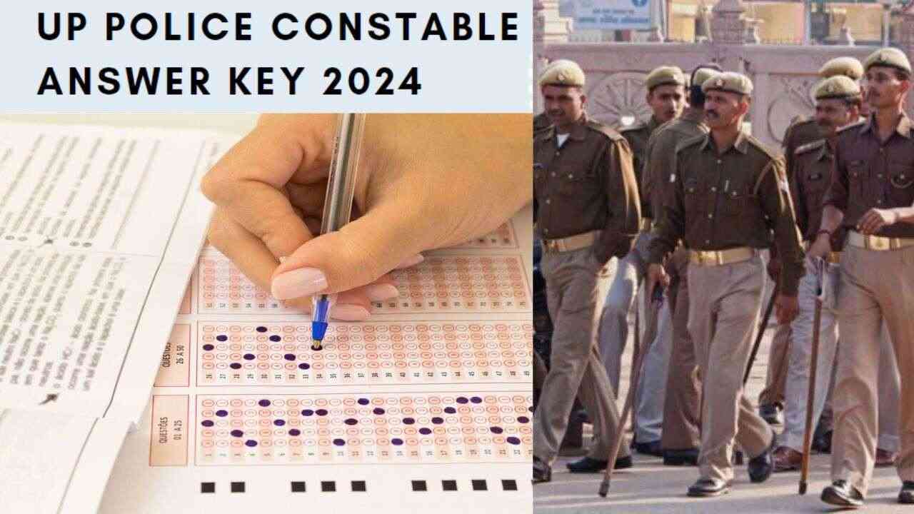 UP Police Answer Key Release: जारी हुई आंसर की, ऐसे दर्ज करें आपत्ति.. जानें कब आएगा रिजल्ट