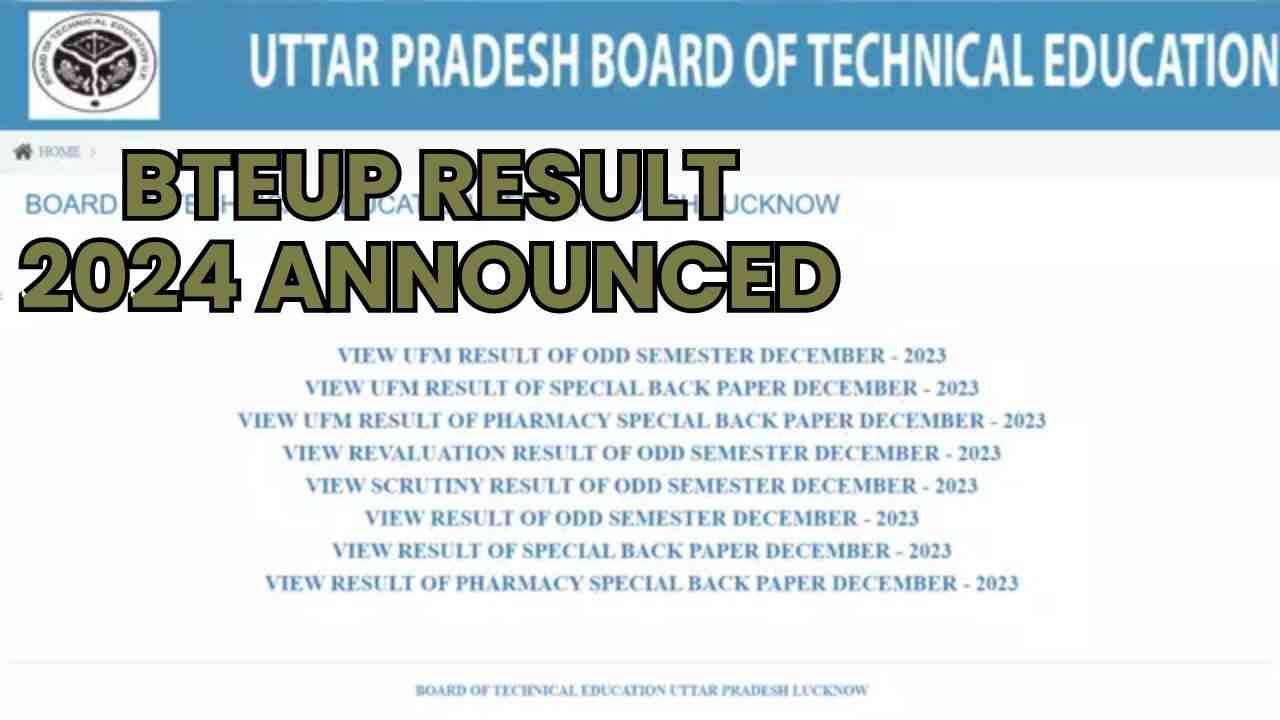 BTEUP Result 2024 हुआ जारी, 284 छात्रों का रोका रिजल्ट, यहां देखें टॉपर लिस्ट और डायरेक्ट लिंक